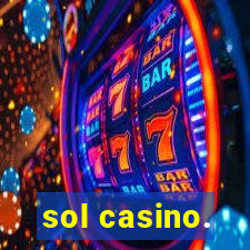 sol casino.