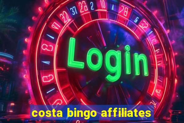 costa bingo affiliates