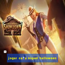 jogar ca?a niquel halloween