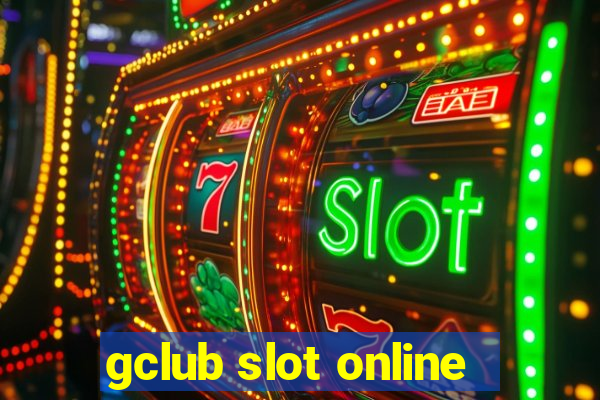 gclub slot online