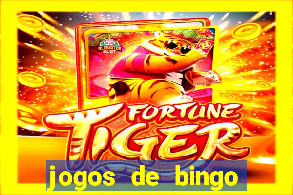 jogos de bingo valendo dinheiro