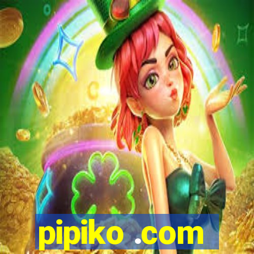 pipiko .com