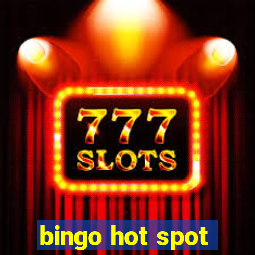 bingo hot spot