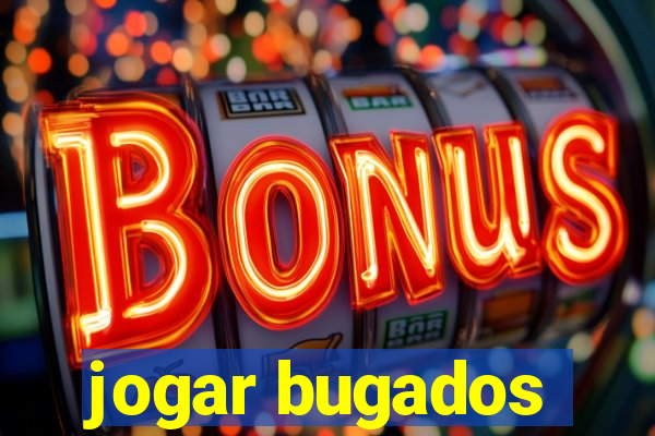 jogar bugados