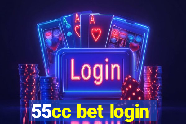 55cc bet login