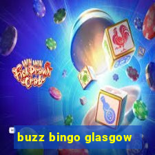 buzz bingo glasgow