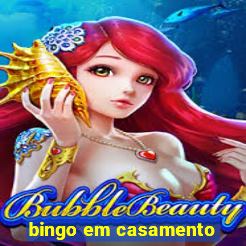 bingo em casamento