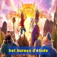 bet bureau d'étude