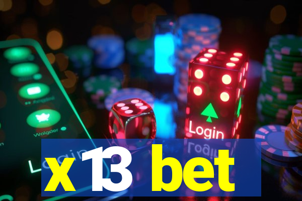 x13 bet