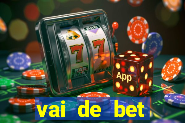 vai de bet horarios pagantes