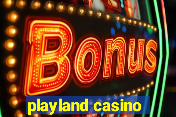 playland casino