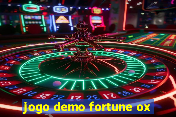 jogo demo fortune ox