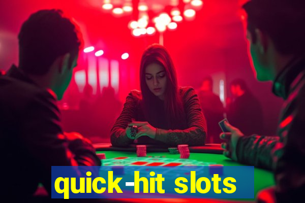 quick-hit slots