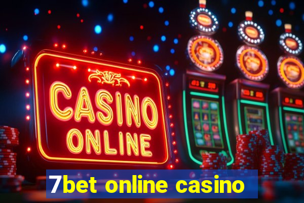 7bet online casino