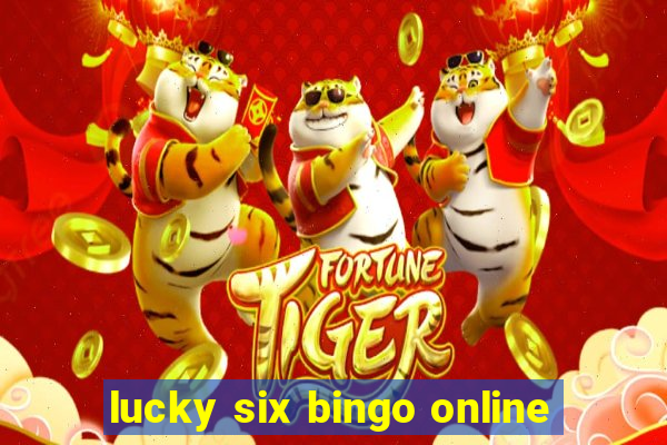 lucky six bingo online