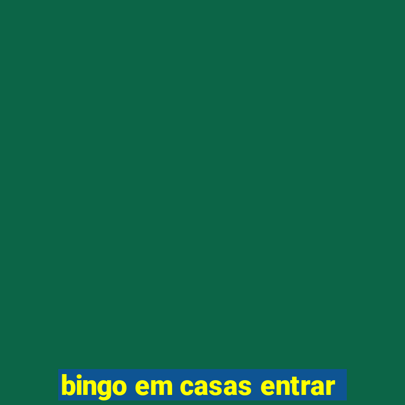 bingo em casas entrar