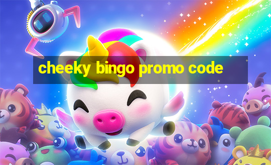 cheeky bingo promo code