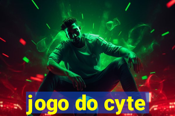 jogo do cyte