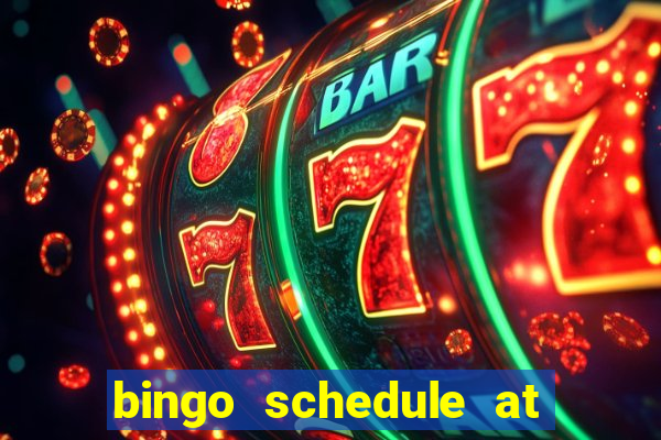 bingo schedule at mohegan sun