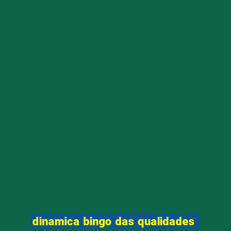 dinamica bingo das qualidades