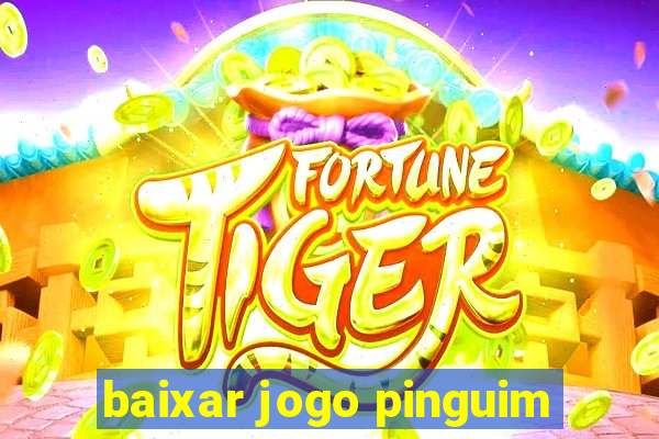 baixar jogo pinguim