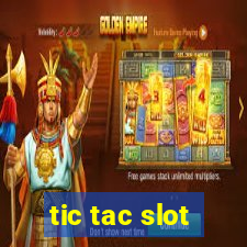 tic tac slot