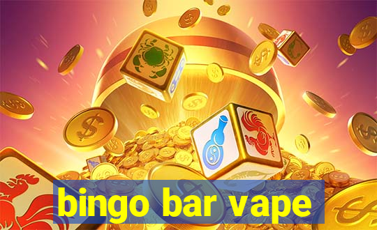 bingo bar vape