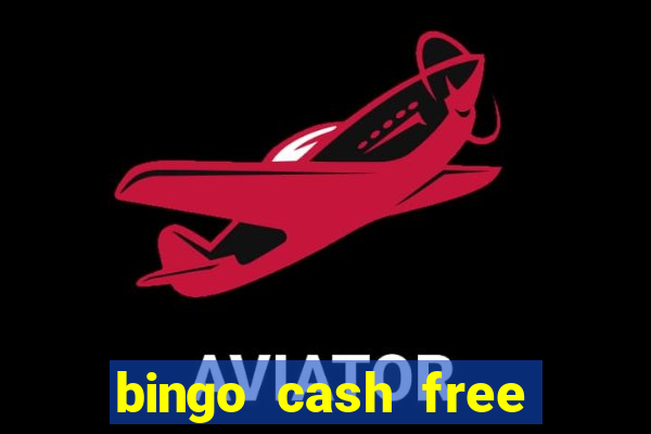 bingo cash free money code