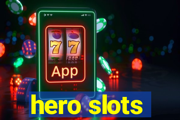 hero slots