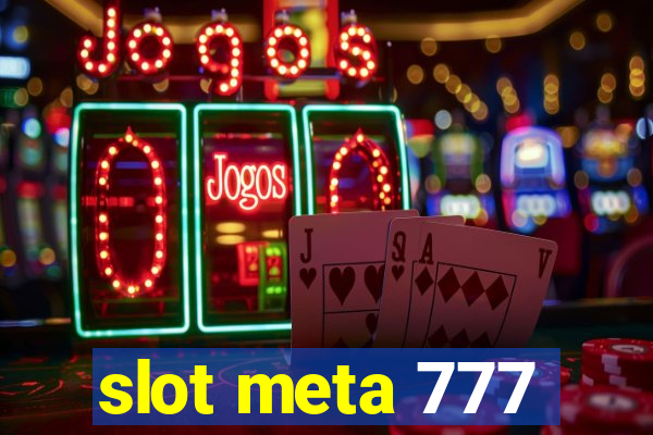 slot meta 777