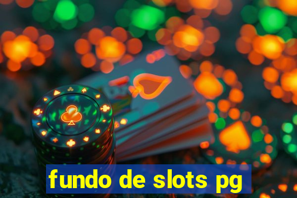 fundo de slots pg