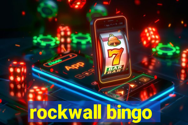 rockwall bingo