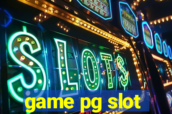 game pg slot