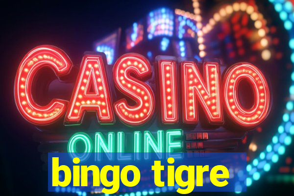 bingo tigre