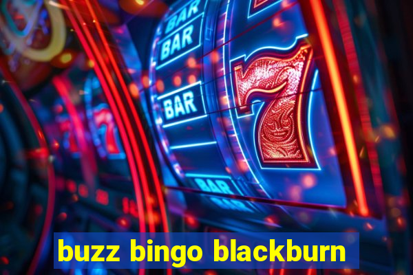 buzz bingo blackburn