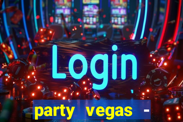 party vegas - slots casino 777