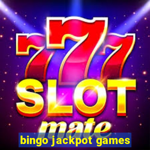 bingo jackpot games