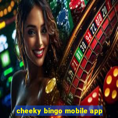 cheeky bingo mobile app