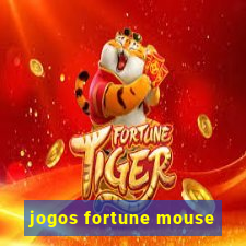 jogos fortune mouse