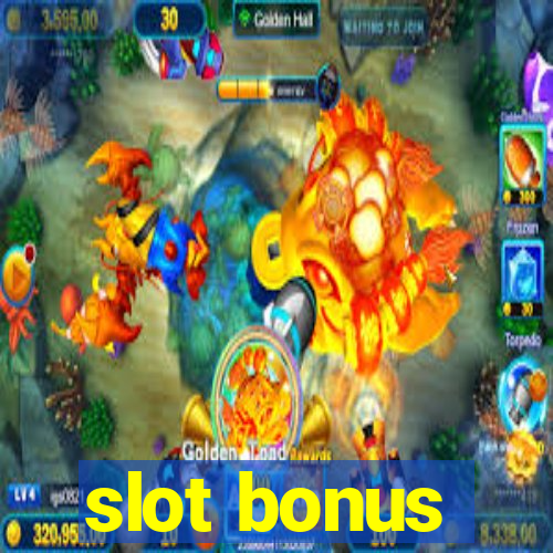 slot bonus