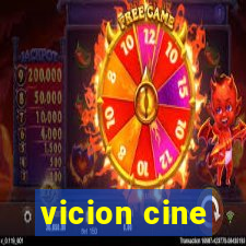 vicion cine