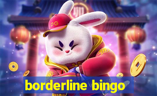 borderline bingo