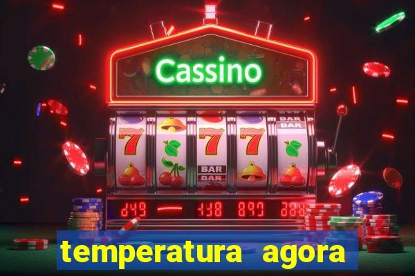 temperatura agora vitoria da conquista