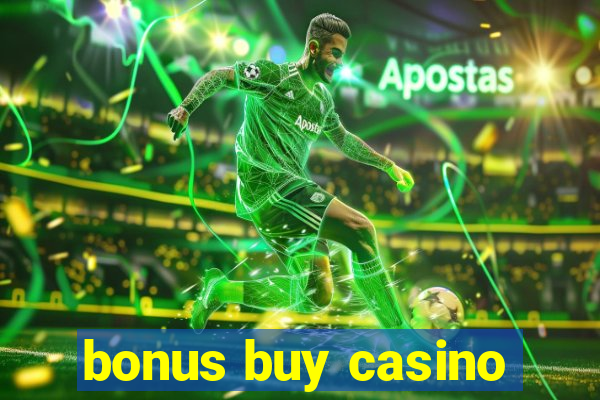 bonus buy casino