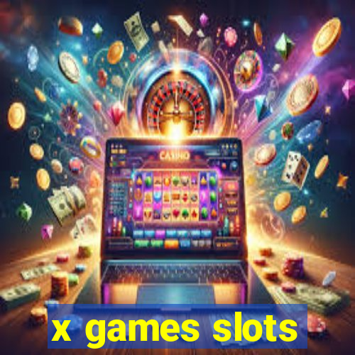 x games slots