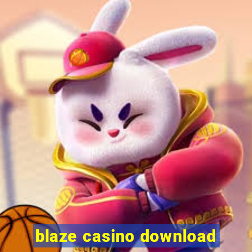 blaze casino download