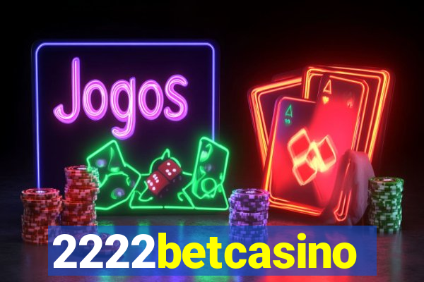 2222betcasino