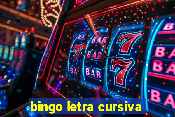 bingo letra cursiva