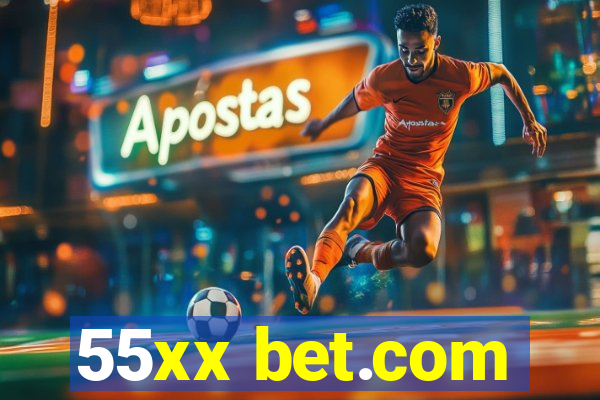 55xx bet.com