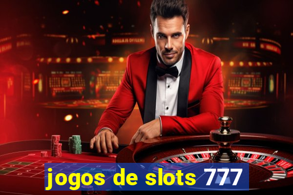 jogos de slots 777